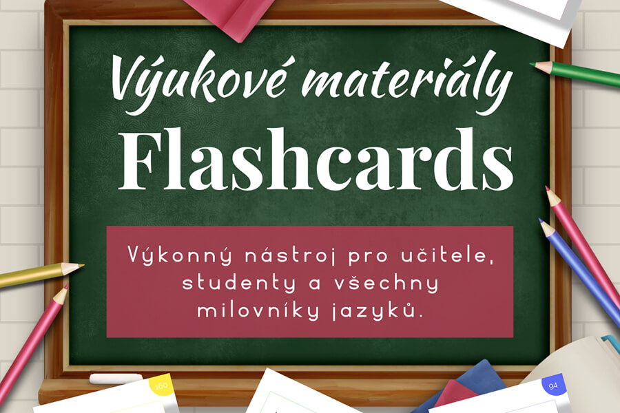 Proč jsou FLASHCARDS nepostradatelným hrdinou při učení jazyků